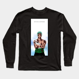 zoro one piece nothing happened Long Sleeve T-Shirt